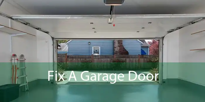 Fix A Garage Door