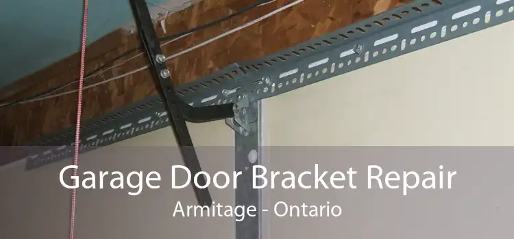 Garage Door Bracket Repair Armitage - Ontario