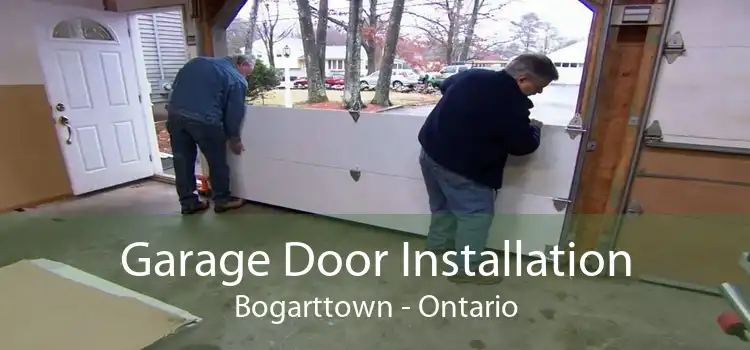 Garage Door Installation Bogarttown - Ontario