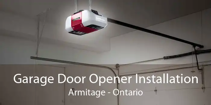 Garage Door Opener Installation Armitage - Ontario