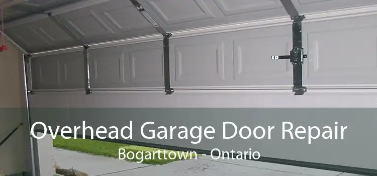 Overhead Garage Door Repair Bogarttown - Ontario